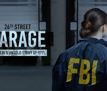 26th Street Garage: The FBI's Untold Story Of 9/11 (2021)
