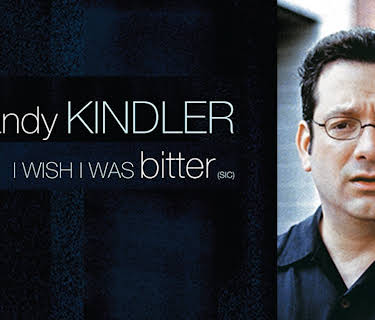 Andy Kindler: I Wish I Was Bitter (2014)