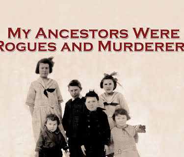 My Ancestors Were Rogues and Murderers (2026)