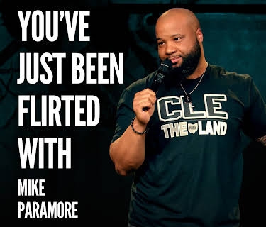 Mike Paramore: You've Just Been Flirted With (2017)