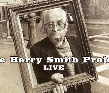 The Harry Smith Project Live (2006)
