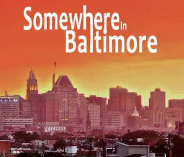 Somewhere in Baltimore (2012)