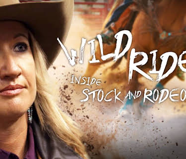 Wild Ride: Inside Stock and Rodeo