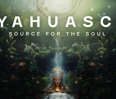 Ayahuasca: Source for the Soul (2025)