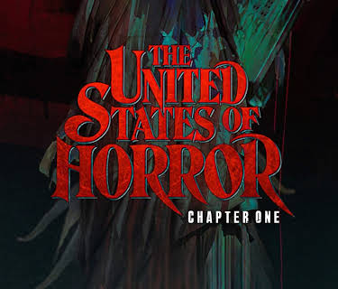 The United States of Horror: Chapter 1 (2021)