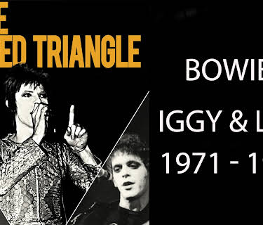 The Sacred Triangle: Bowie, Iggy & Lou 1971-1973 (2010)