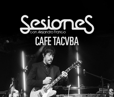 Sesiones - Alejandro Franco: Café Tacvba (2007)