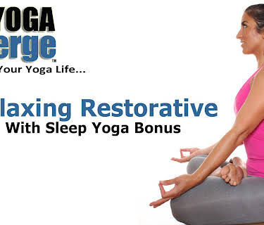 Relaxing Restorative Yoga Class with Sleep Yoga Bonus