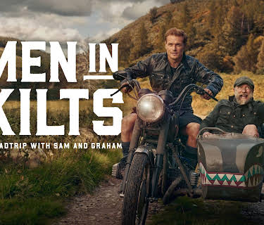 Men in Kilts: A Roadtrip with Sam and Graham