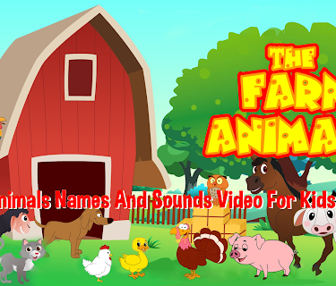 The Farm Animals - Learn Animals Names And Sounds Video For Kids