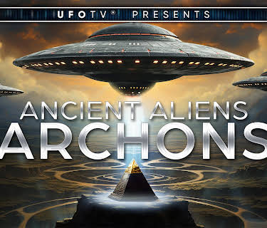 Ancient Aliens - Archons - Extraterrestrial Invaders (2011)