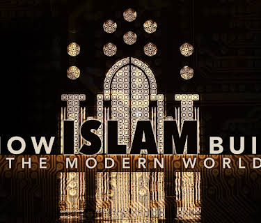 How Islam Built The Modern World (2022)