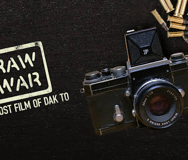Raw War: The Lost Film of Dak To