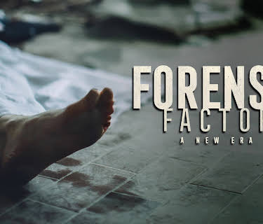 Forensic Factor: A New Era S1