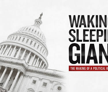 Waking the Sleeping Giant: The Making of a Political Revolution (2018)