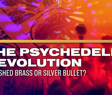 The Psychedelic Revolution: Polished Brass or Silver Bullet? (2025)