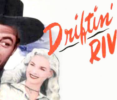 Driftin' River (1946)