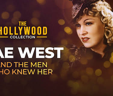 The Hollywood Collection: Mae West - And The Men Who Knew Her (1994)