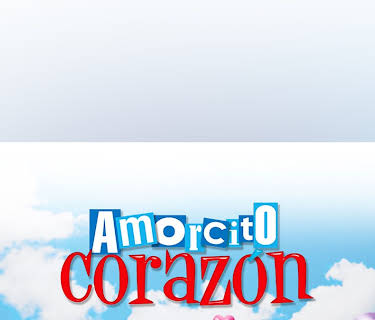 Amorcito corazón
