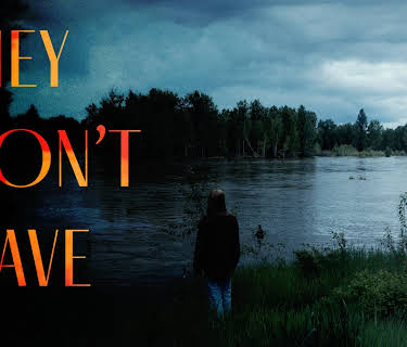 They Don't Leave (2022)