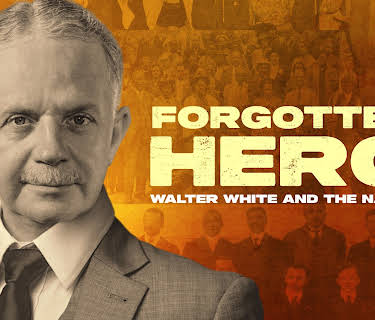 Forgotten Hero: Walter White and the NAACP (2025)