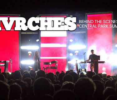 CHVRCHES: Behind The Scenes at Central Park Summer Stage (2015)