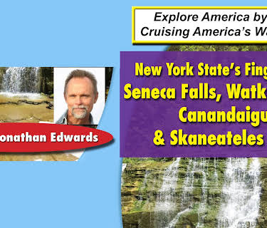 New York State's Finger Lakes - Seneca Falls, Watkins Glen, Canandaigua & Skaneateles Lake