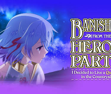 Banished from the Hero's Party, I Decided to Live a Quiet Life in the Countryside - S01
