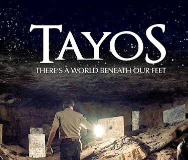 Tayos: There's A World Beneath Our Feet (2022)