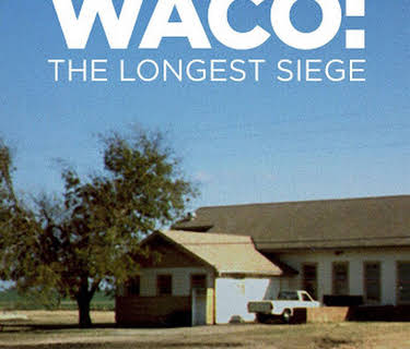 Waco: The Longest Siege (2018)