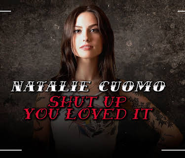 Natalie Cuomo: Shut Up You Loved It (2023)
