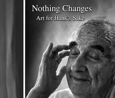 Nothing Changes: Art for Hank's Sake (2018)