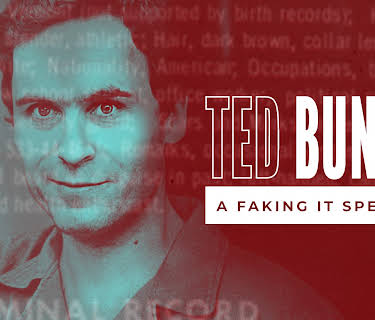Ted Bundy: A Faking It Special