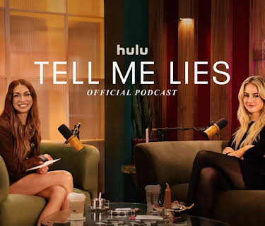 Tell Me Lies: Official Podcast