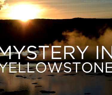 Mystery In Yellowstone (2016)