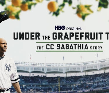 Under the Grapefruit Tree: The CC Sabathia Story (2020)