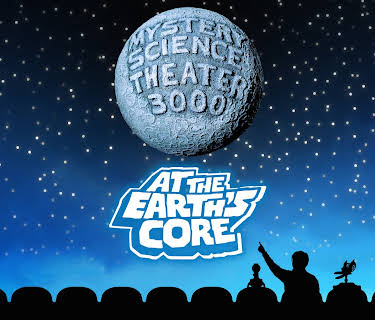 Mystery Science Theater 3000: At the Earth's Core (2018)