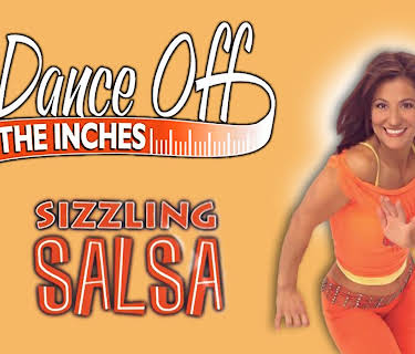 Dance Off the Inches: Sizzling Salsa (2010)