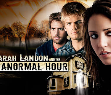 Sarah Landon And The Paranormal Hour (2007)