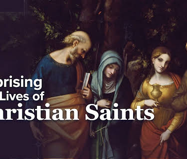 The Surprising Lives of Christian Saints