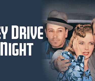 They Drive By Night (1940)