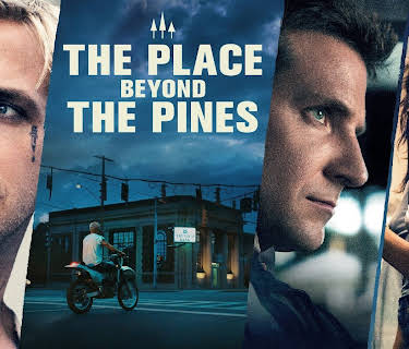 The Place Beyond The Pines (2013)