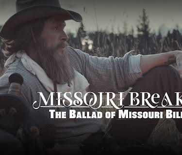Missouri Breaks: The Ballad of Missouri Bill (2024)