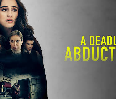 A Deadly Abduction (2021)