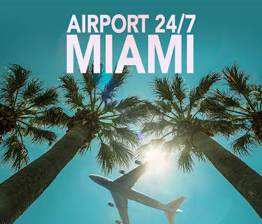 Airport 24/7: Miami Season 1