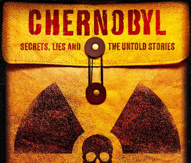 Chernobyl: Secrets, Lies and the Untold Stories
