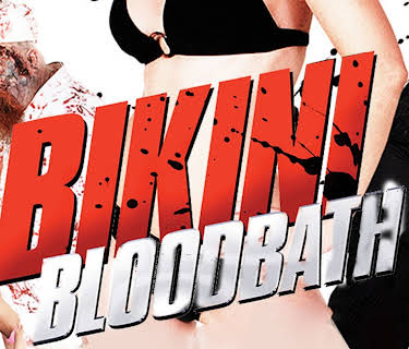 Bikini Bloodbath (2007)