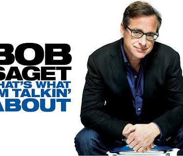 Bob Saget: That's What I'm Talking About (2013)