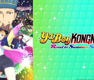 Ya Boy Kongming - Road to Summer Sonia (2024)
