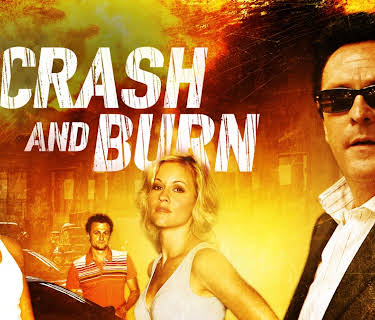 Crash and Burn (2007)